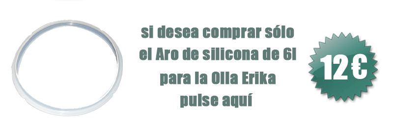 Compre aquí el Aro de silicona 6l para la Olla Erika